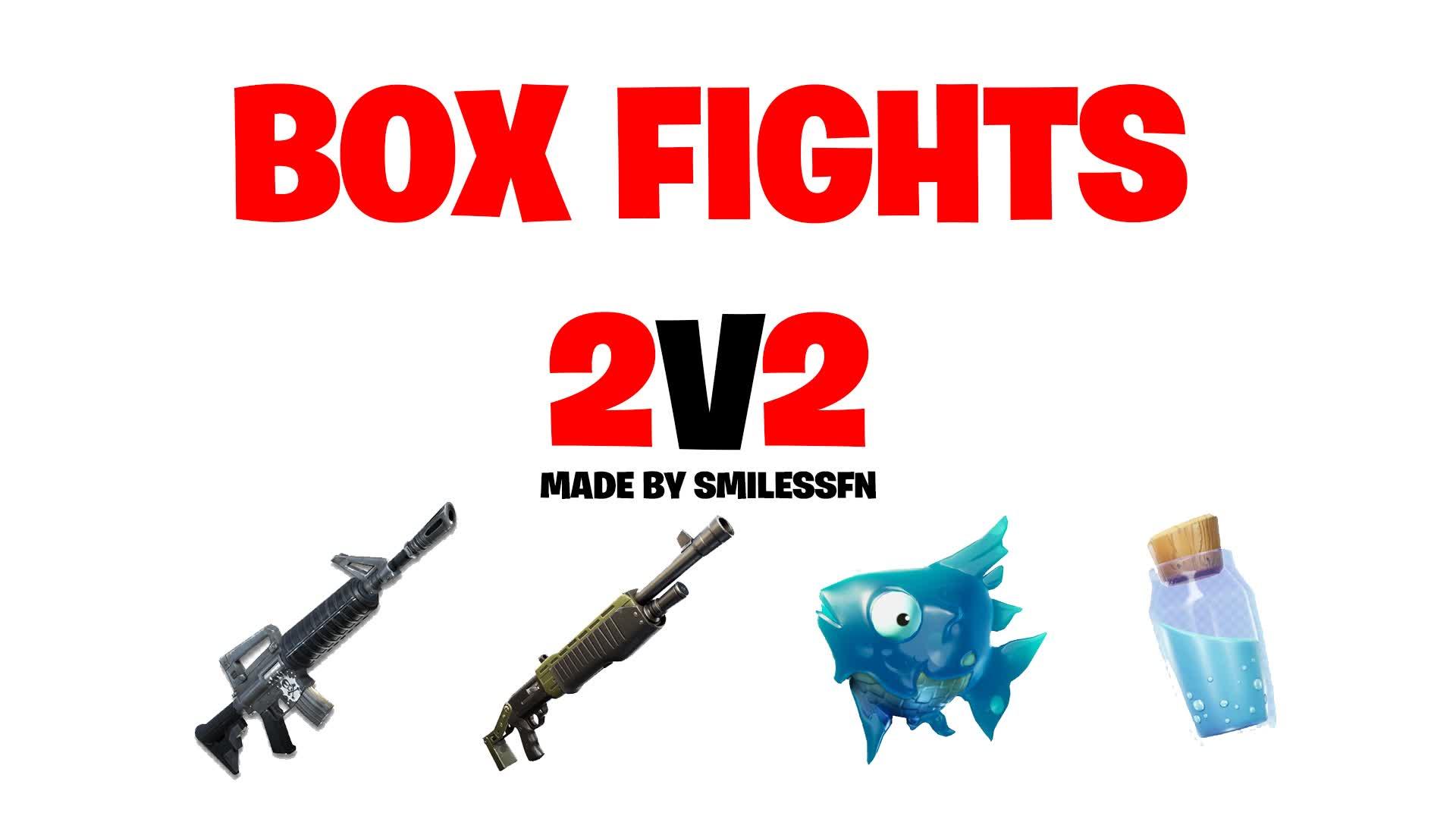 2V2 BOX FIGHTS