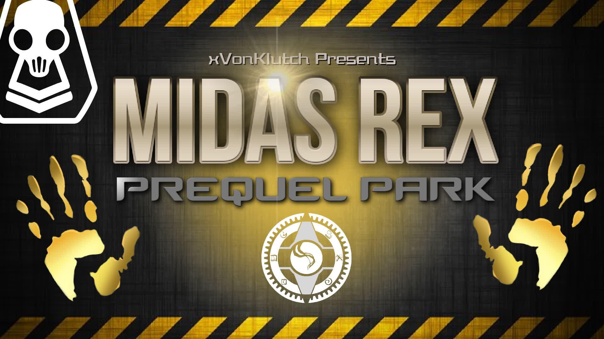 Midas Rex: Prequel Park