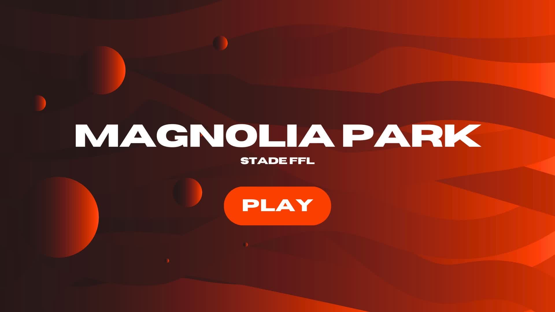 Magnolia PARK 🎽 | FFL