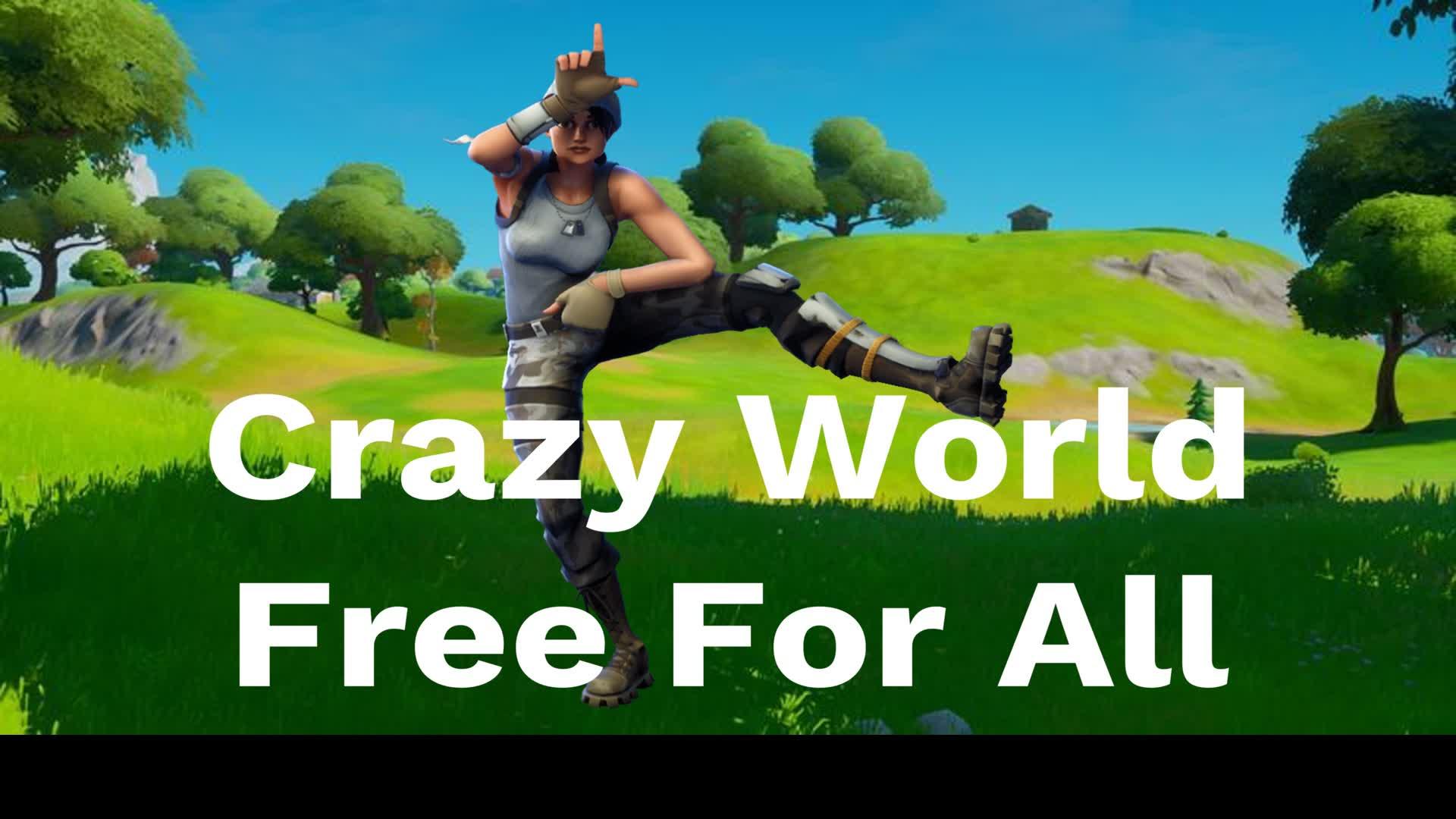 Crazy World Free For All