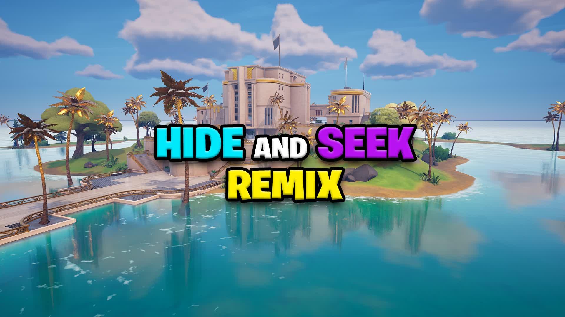 Hide And Seek! (Remix)