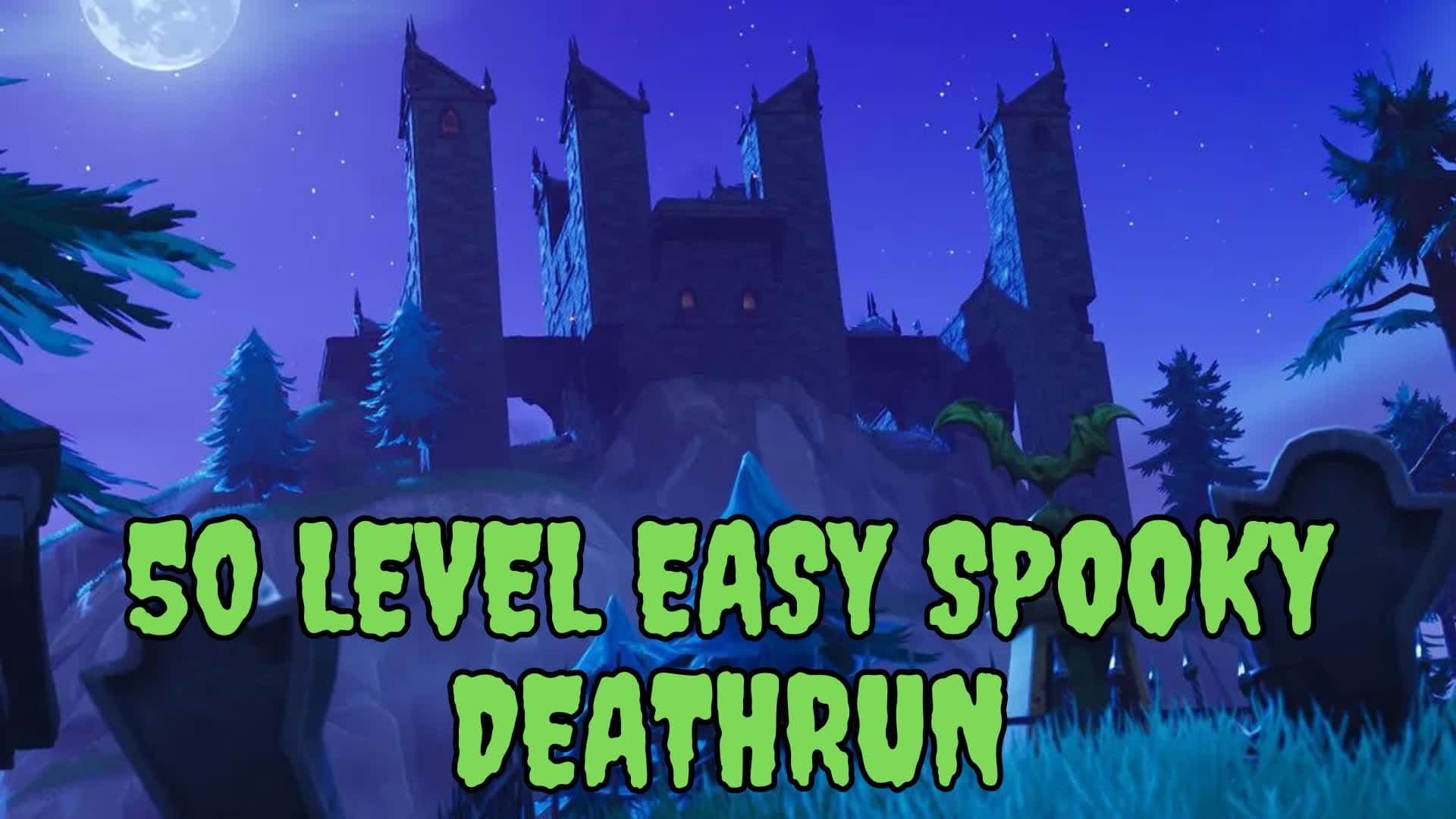 50 Level easy spooky deathrun