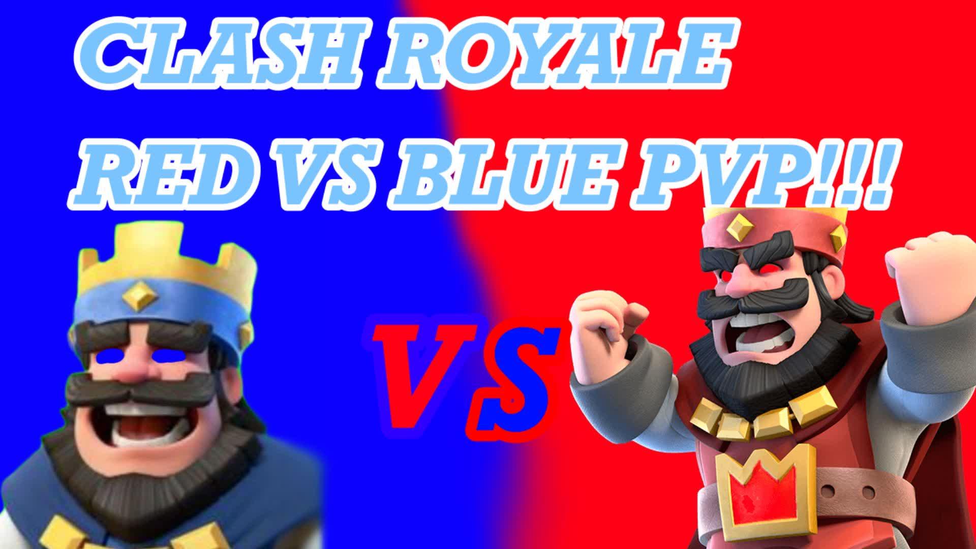 CLASH ROYALE RED VS BLUE !!!