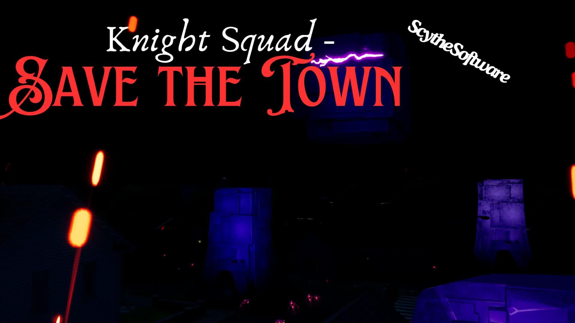 Knight Squad - Save the Town