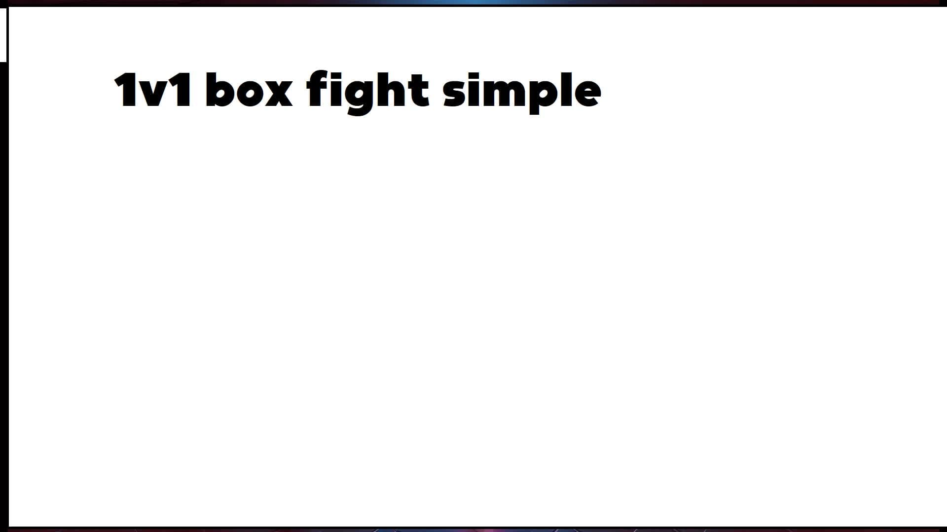 Simple Box Fight 1v1