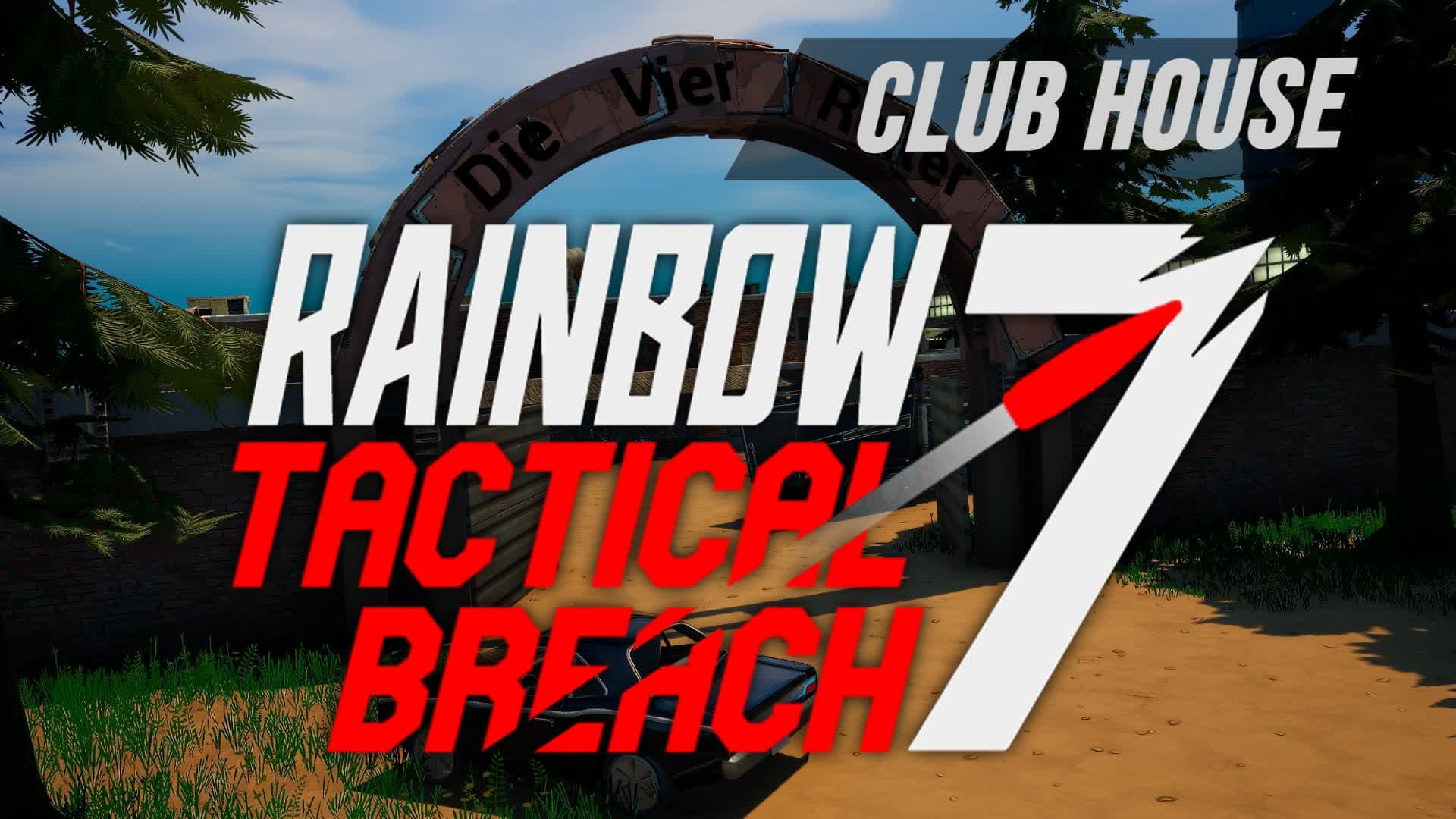 Rainbow 7 Tactical-Breach (Club house)