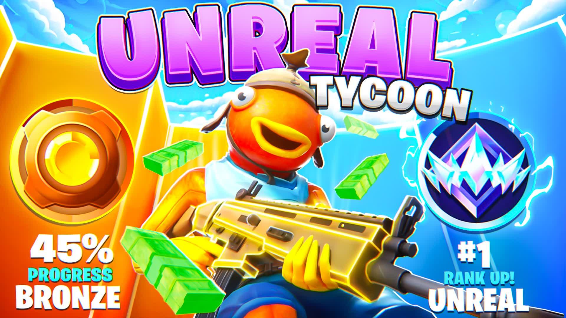 UNREAL TYCOON 💠