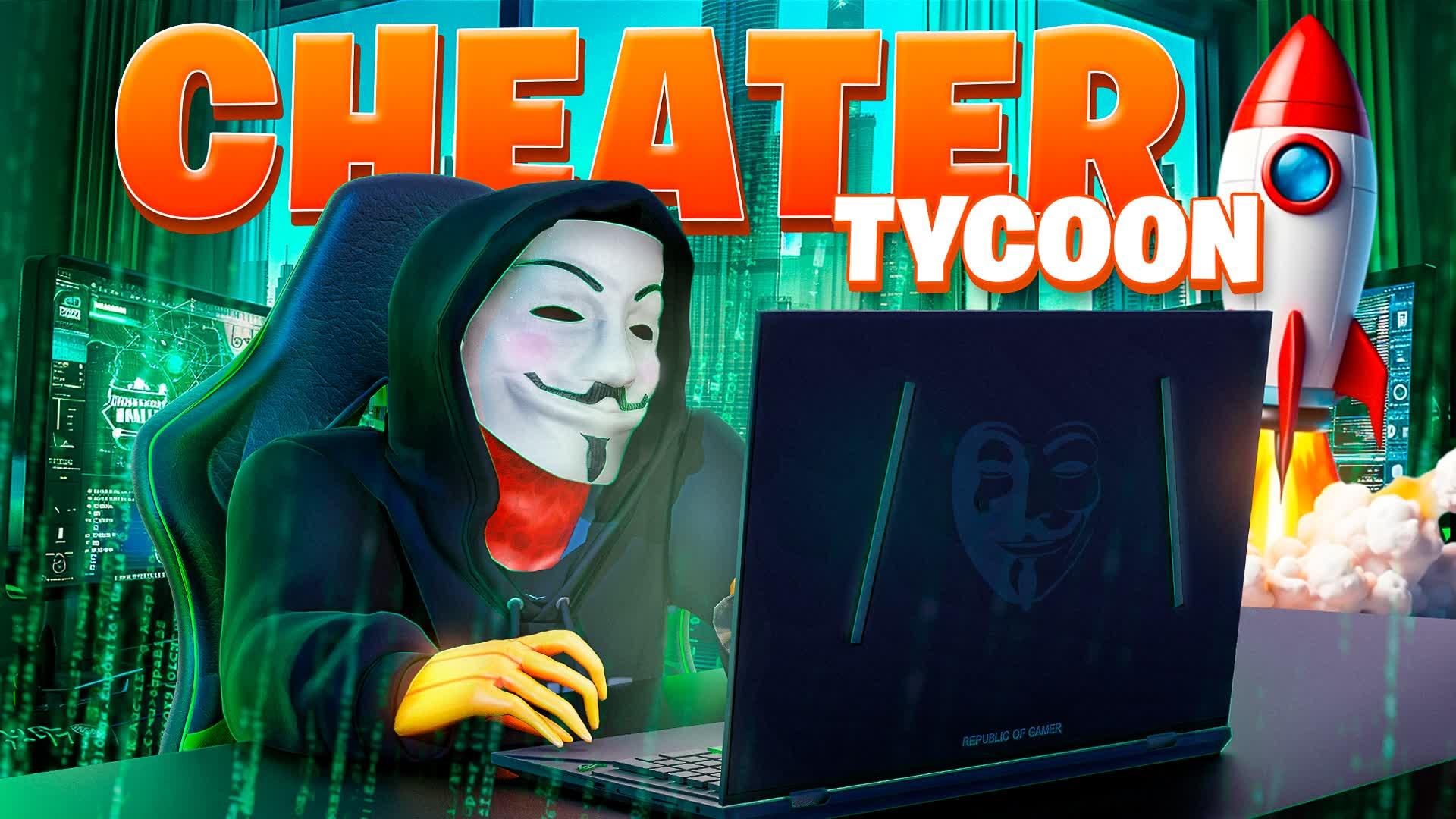 💻 CHEATER TYCOON 💾