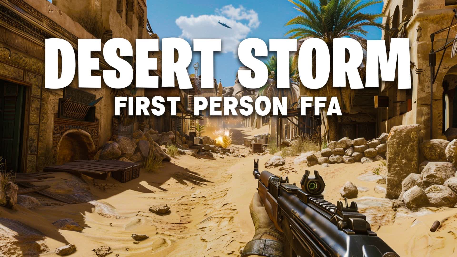 🌵 Desert Storm First Person