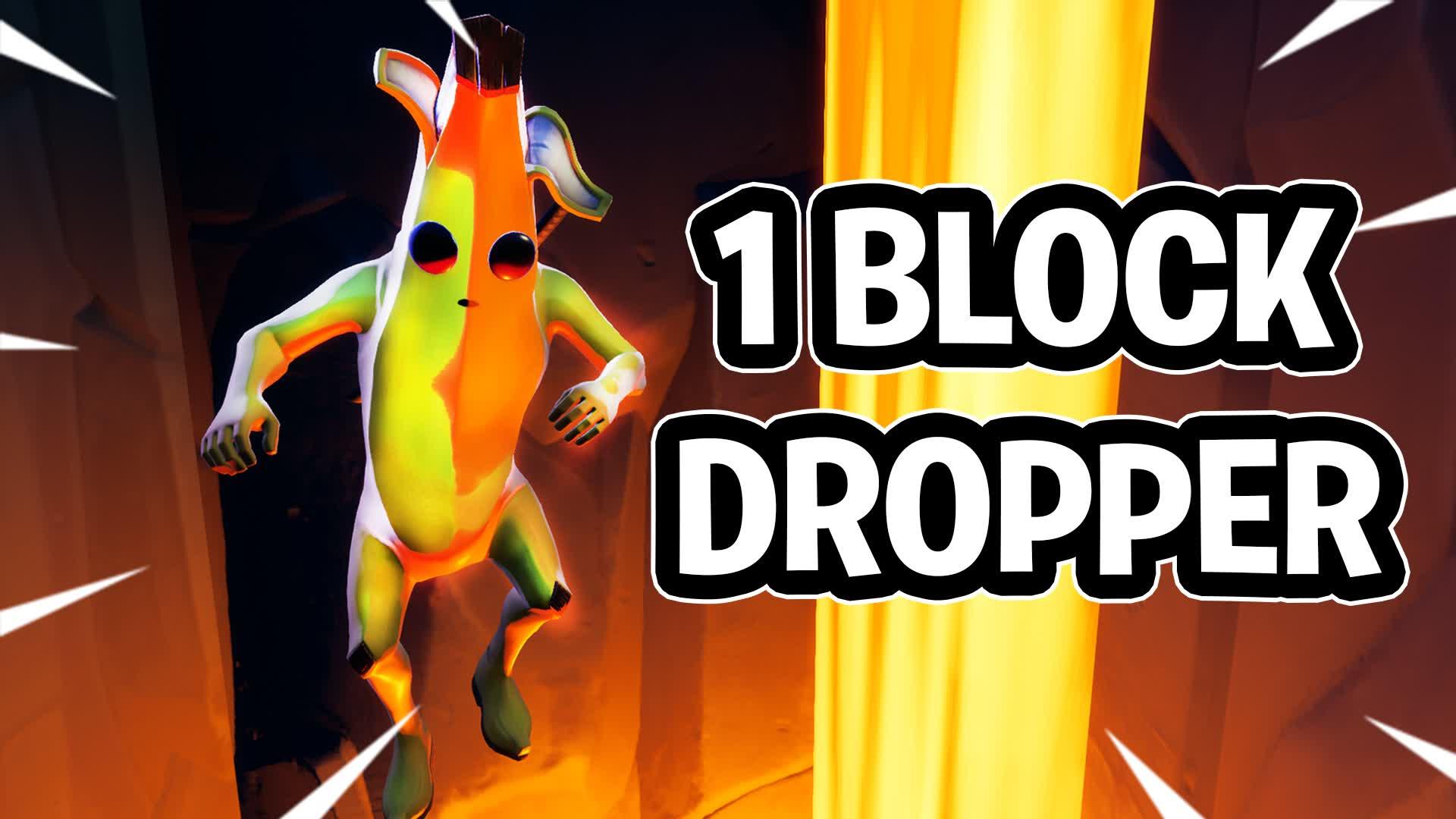 1 Block Dropper