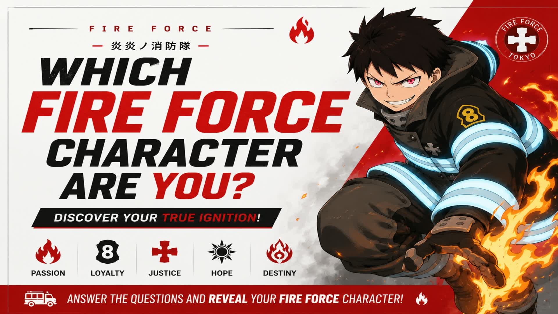 Which Fire Force Character Are You?