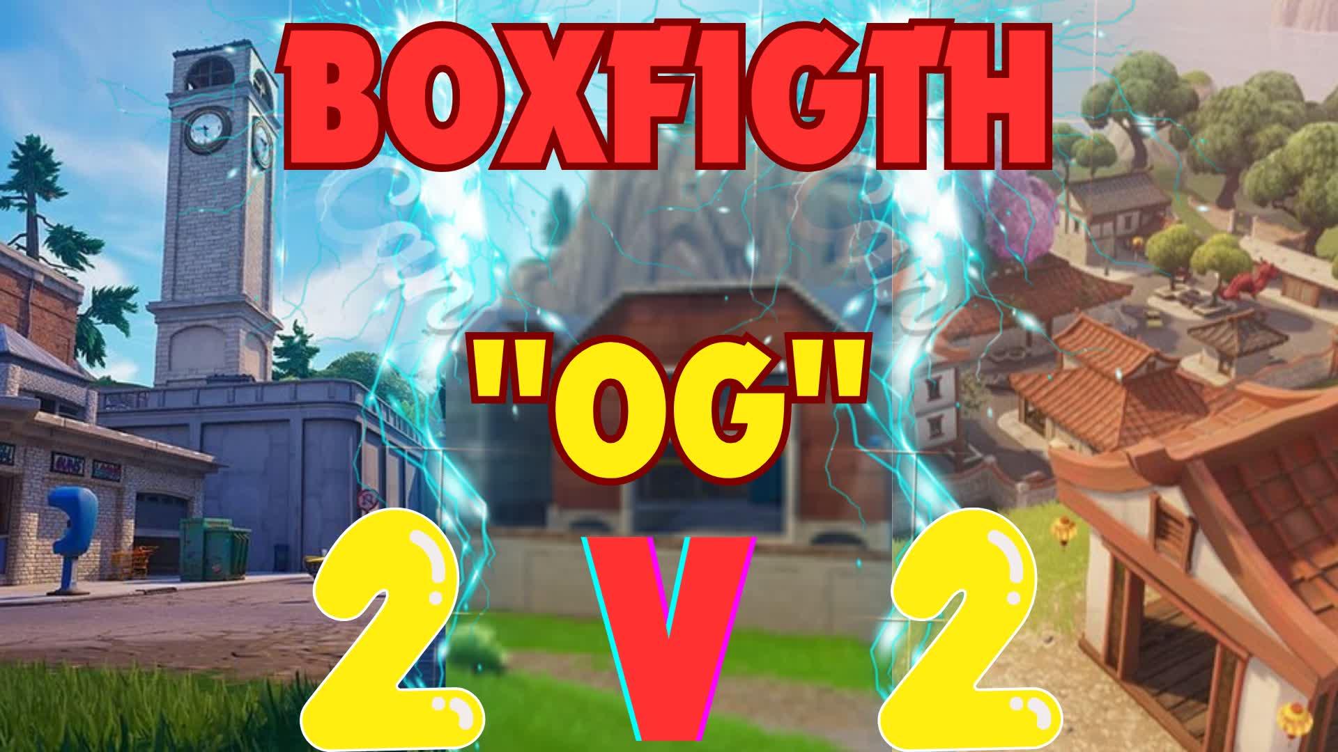 BOXFIGTH OG  2vs2