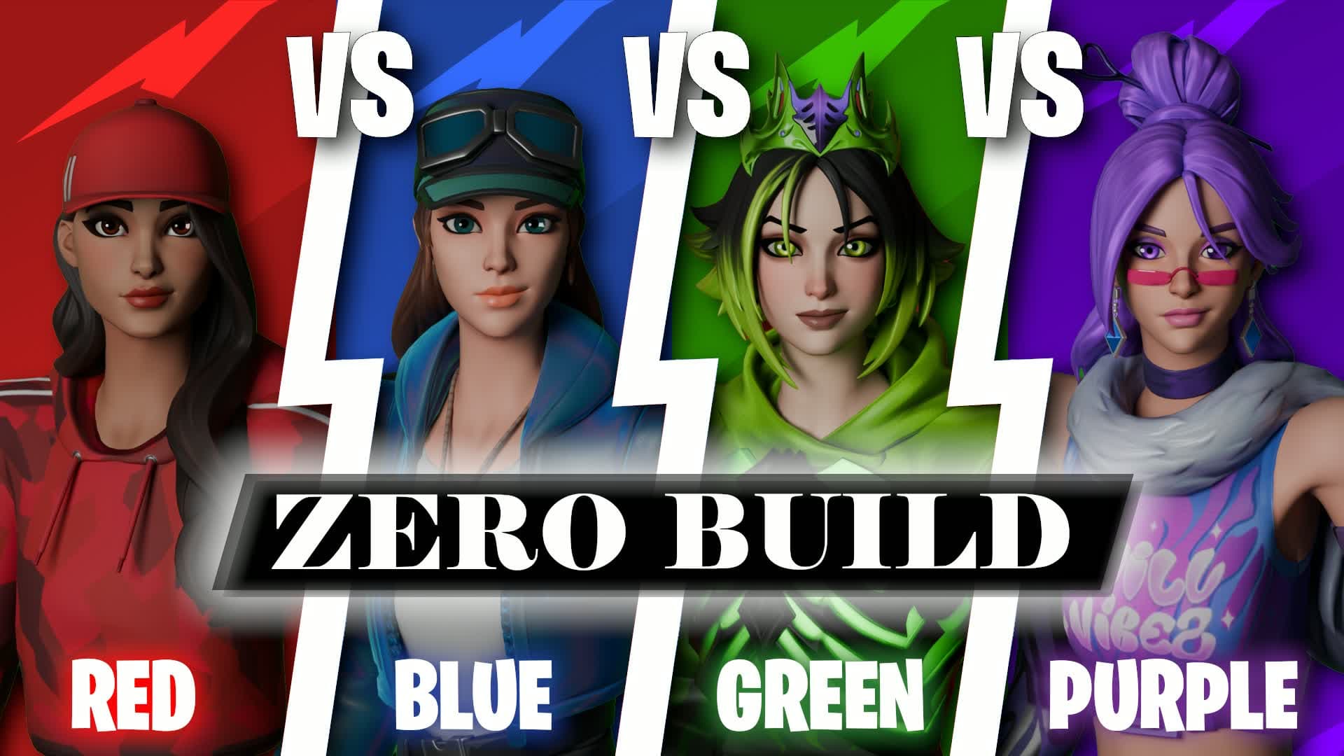 R vs b vs g vs p ZERO BUILD