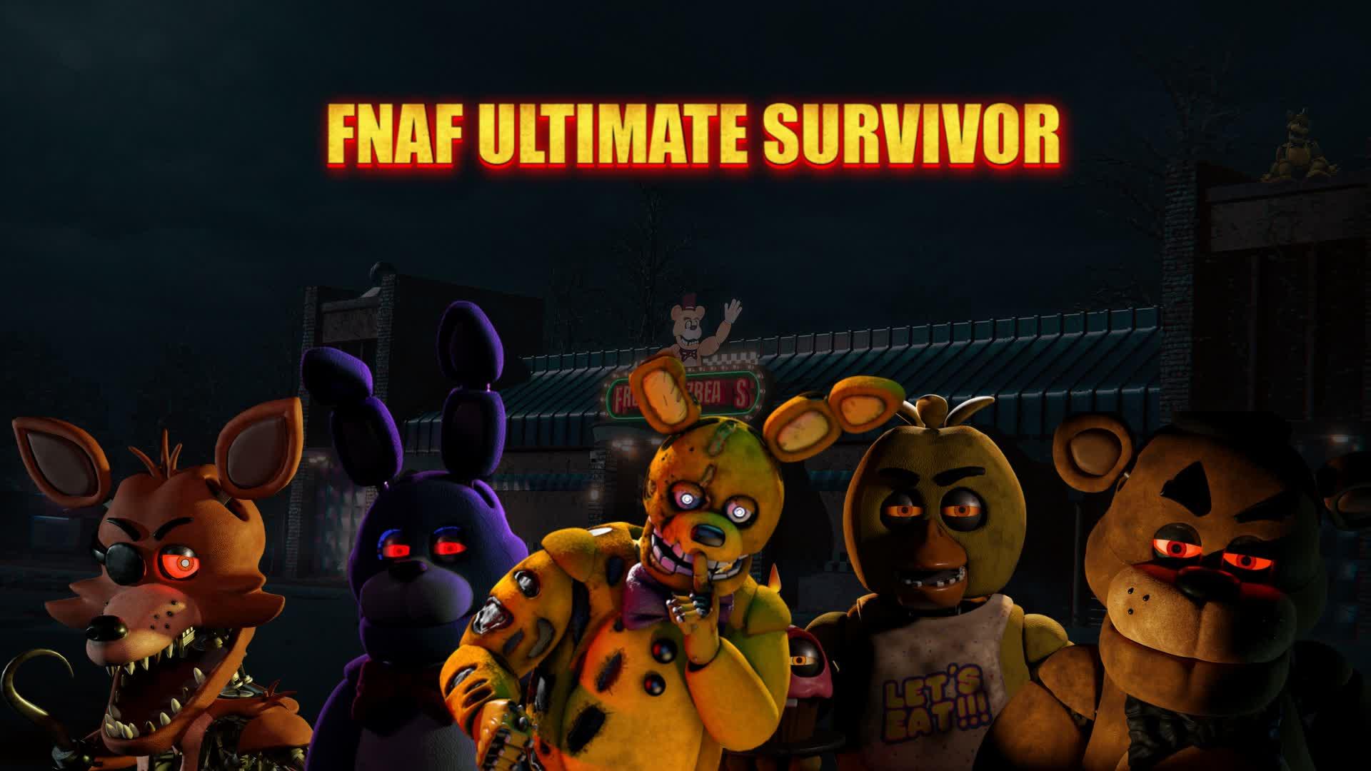 FNAF ULTIMATE SURVIVOR