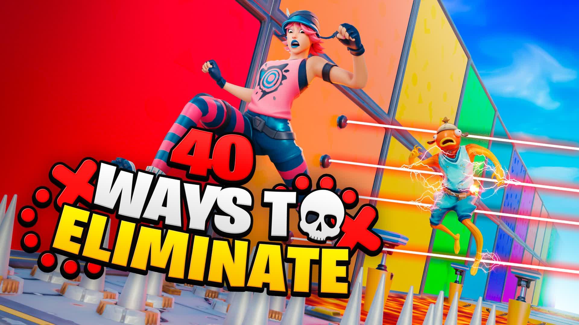 40 WAYS TO ELIMINATE💀 [ESCAPE ROOM]