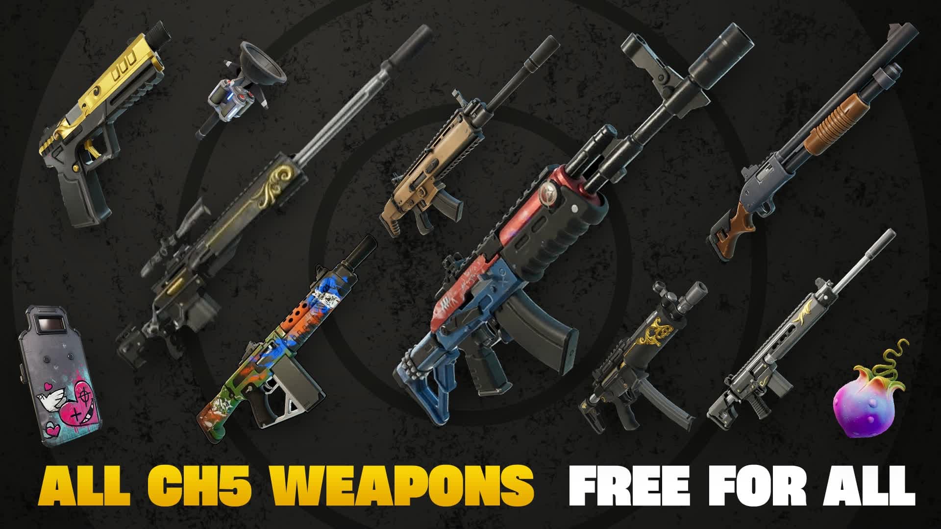 ALL CH5 WEAPONS : FREE FOR ALL