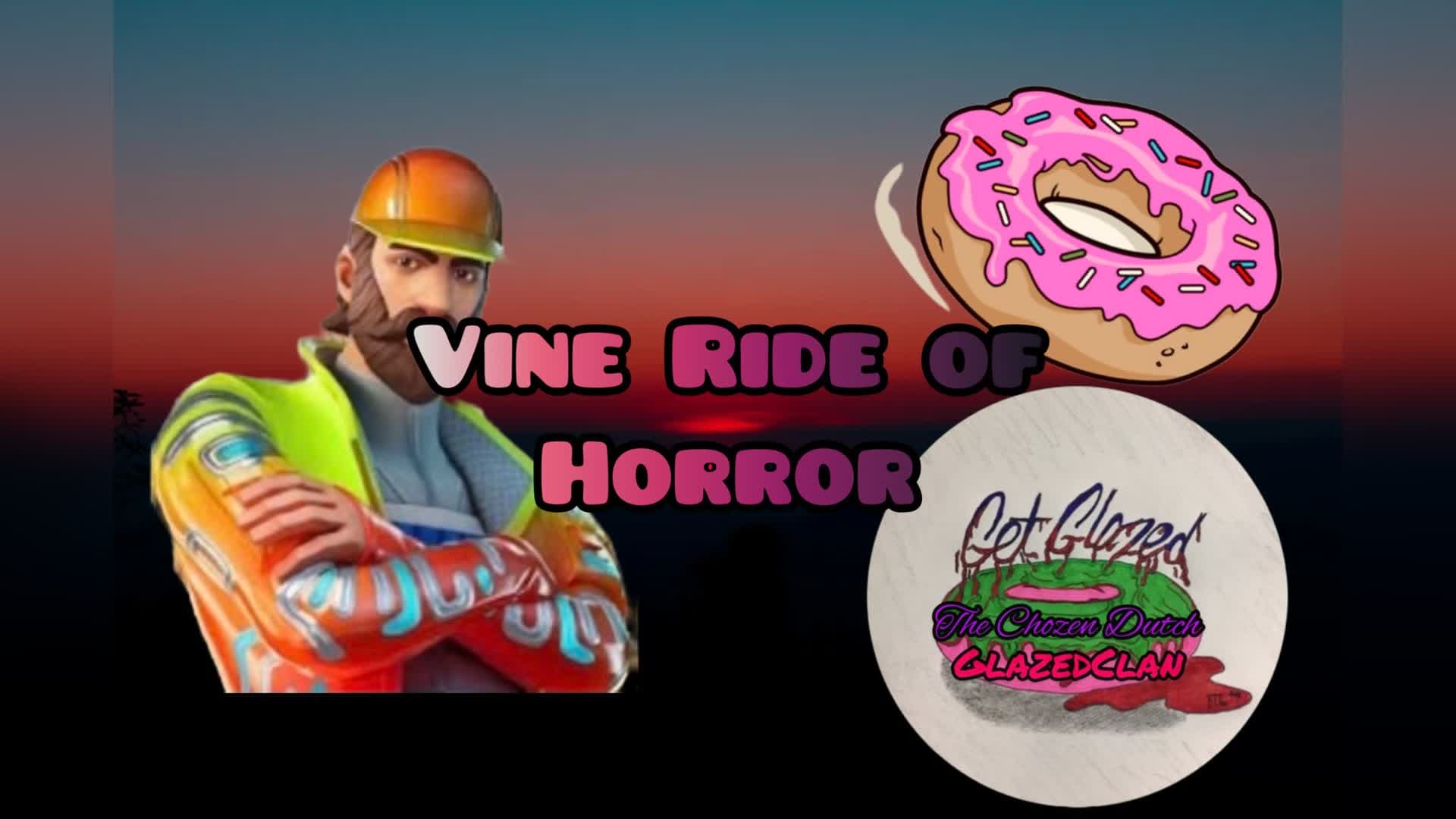 Dutch's  Vine Ride of Horror