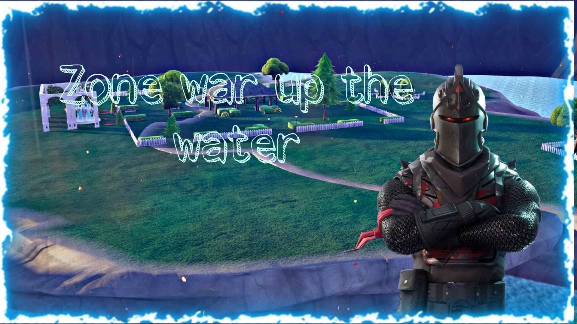 zone war up the whater