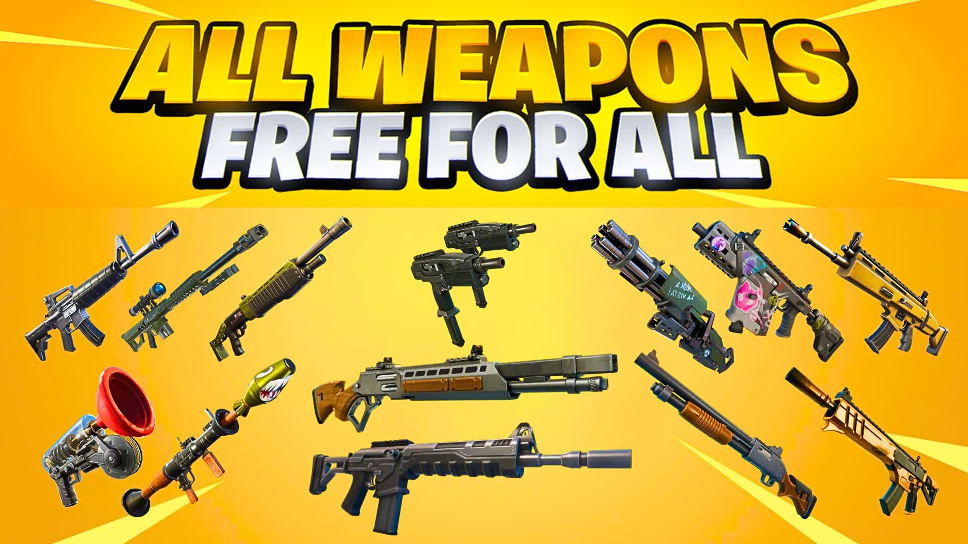 ALL WEAPONS - FREE FOR ALL