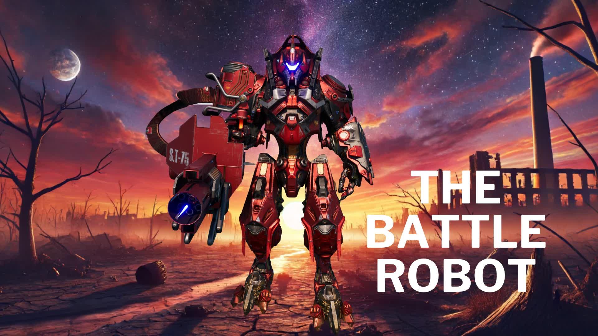 THE BATTLE ROBOT