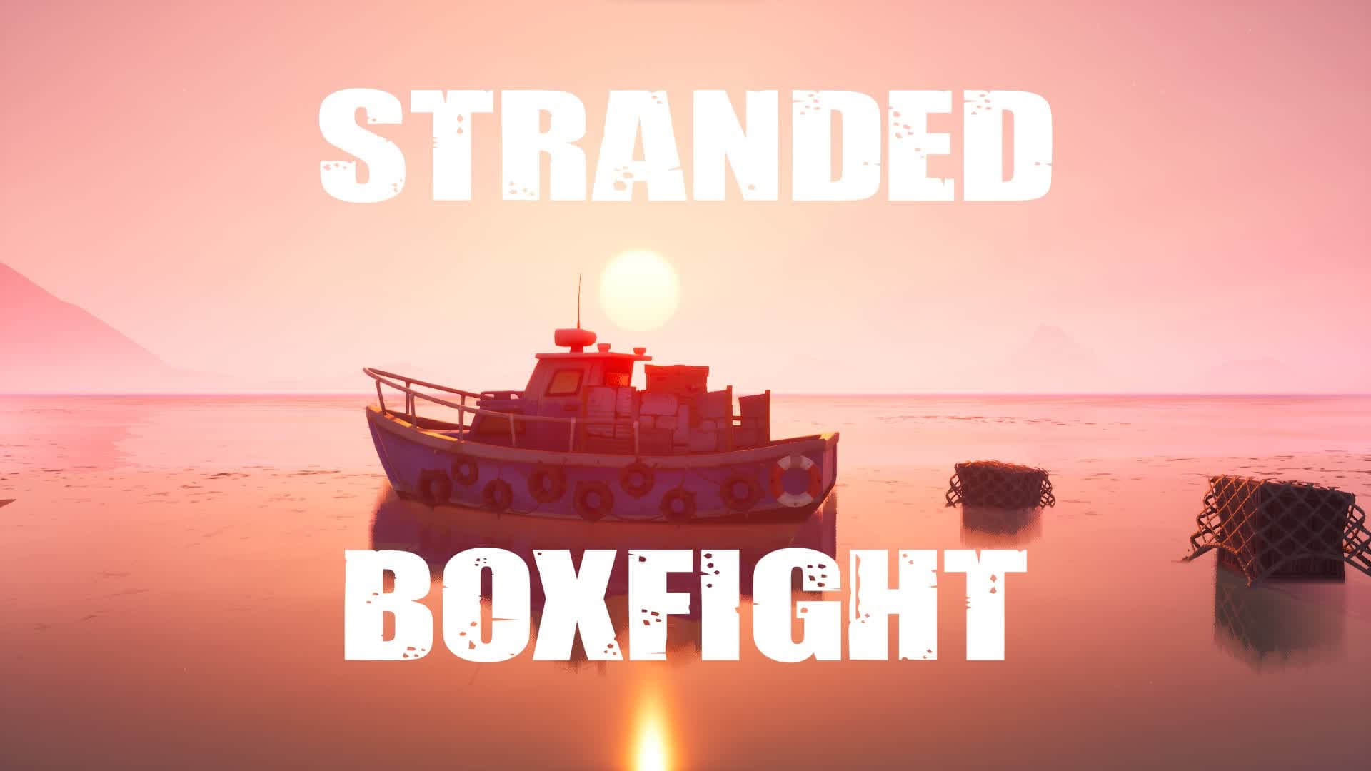 🌴Stranded - BoxFight📦