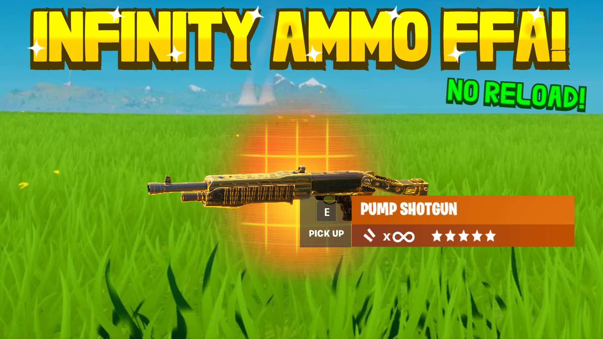 INFINITY AMMO FFA! (INSTANT RELOAD)