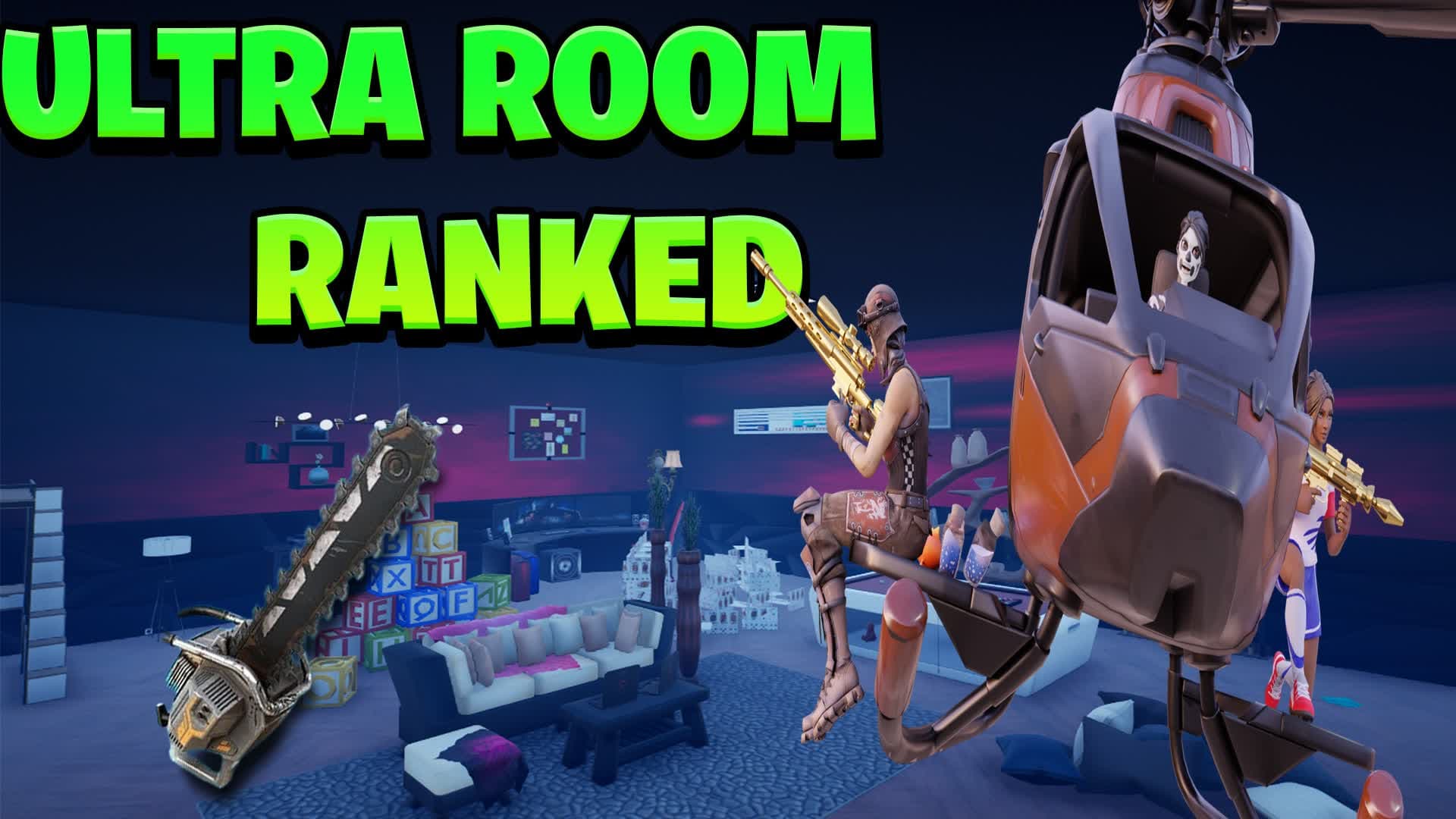 ULTRA ROOM RANKED