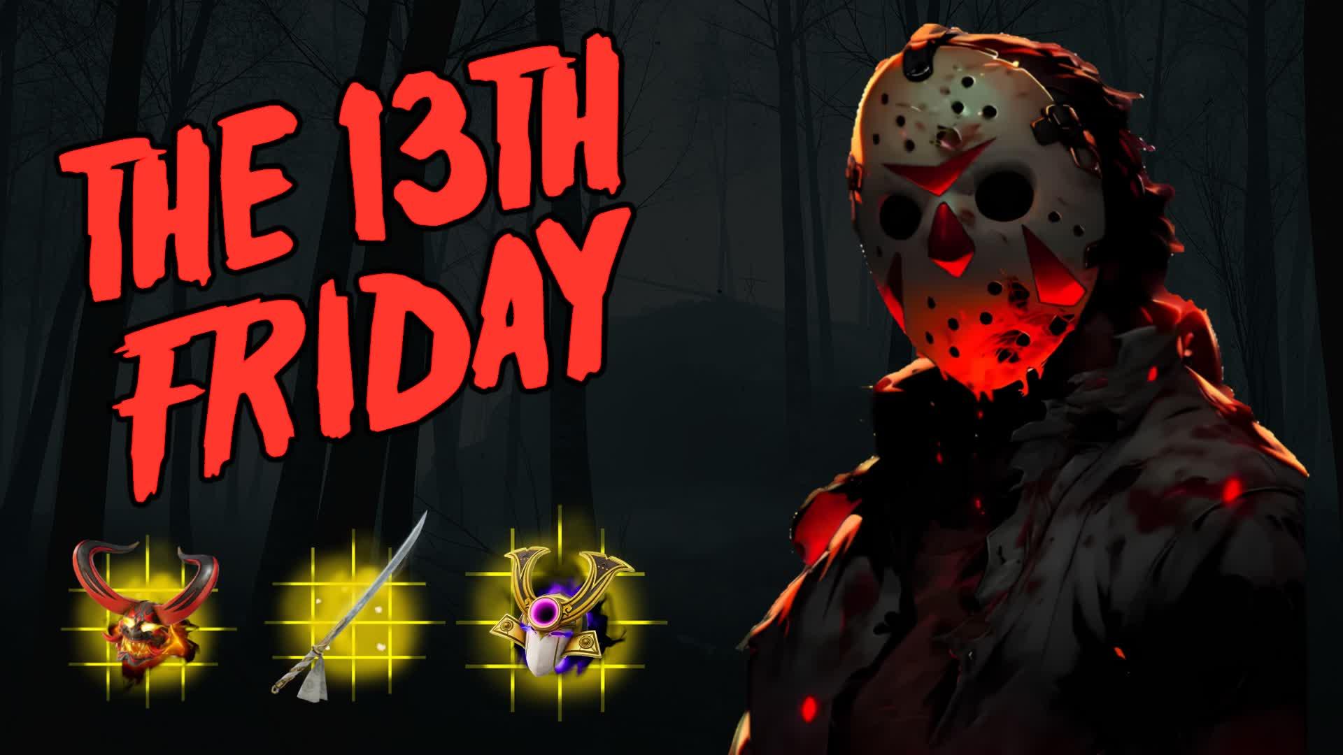 THE 13TH FRIDAY