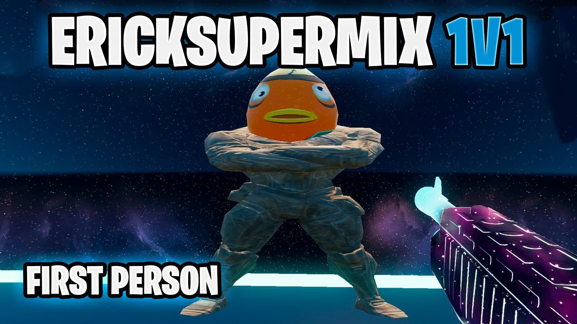 1V1 ERICKSUPERMIX [FIRST PERSON]