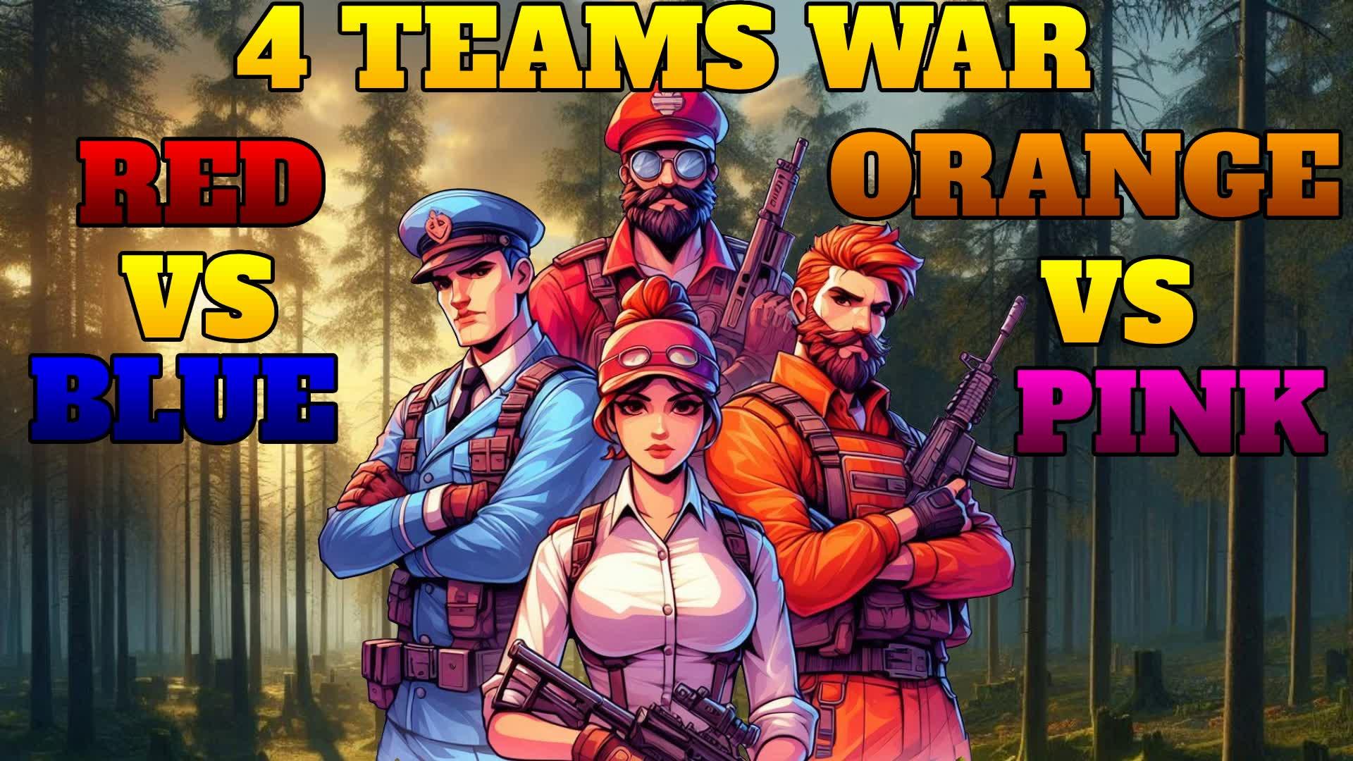 4 TEAMS WAR