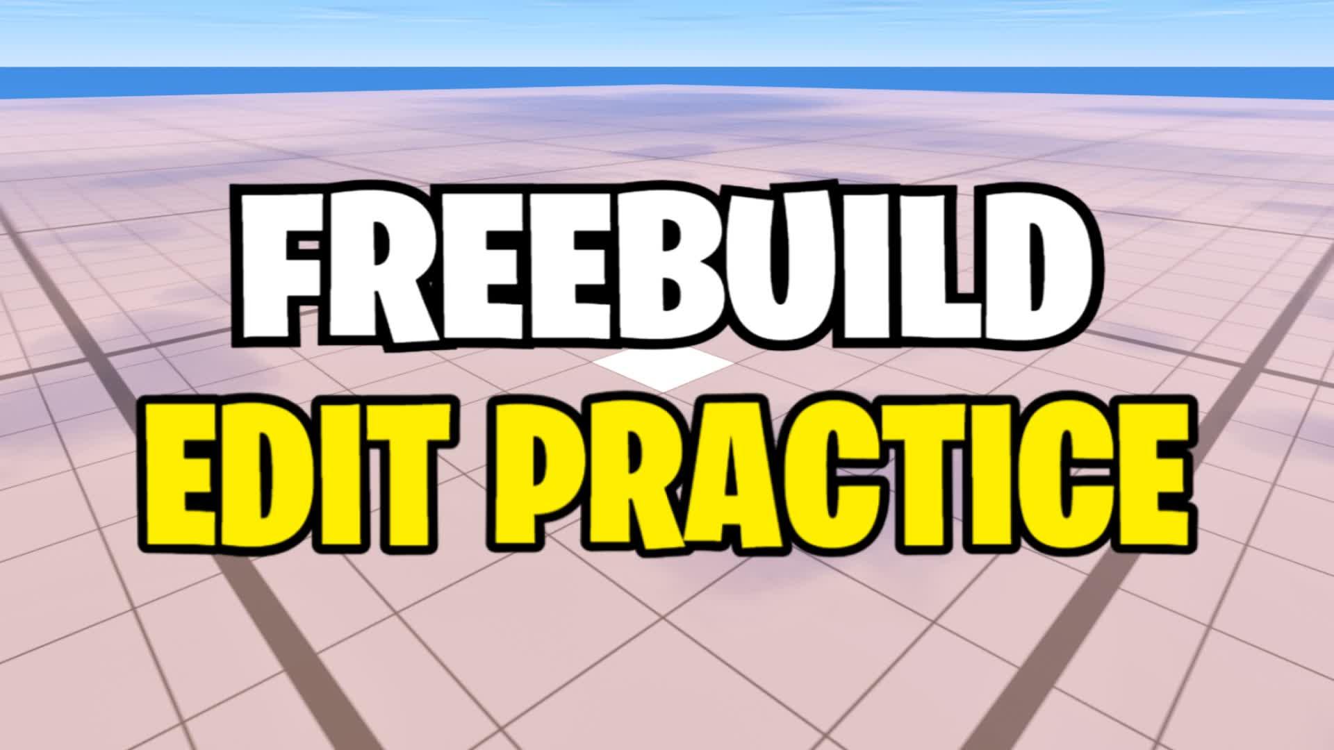 FREEBUILD · EDIT PRACTICE 📝