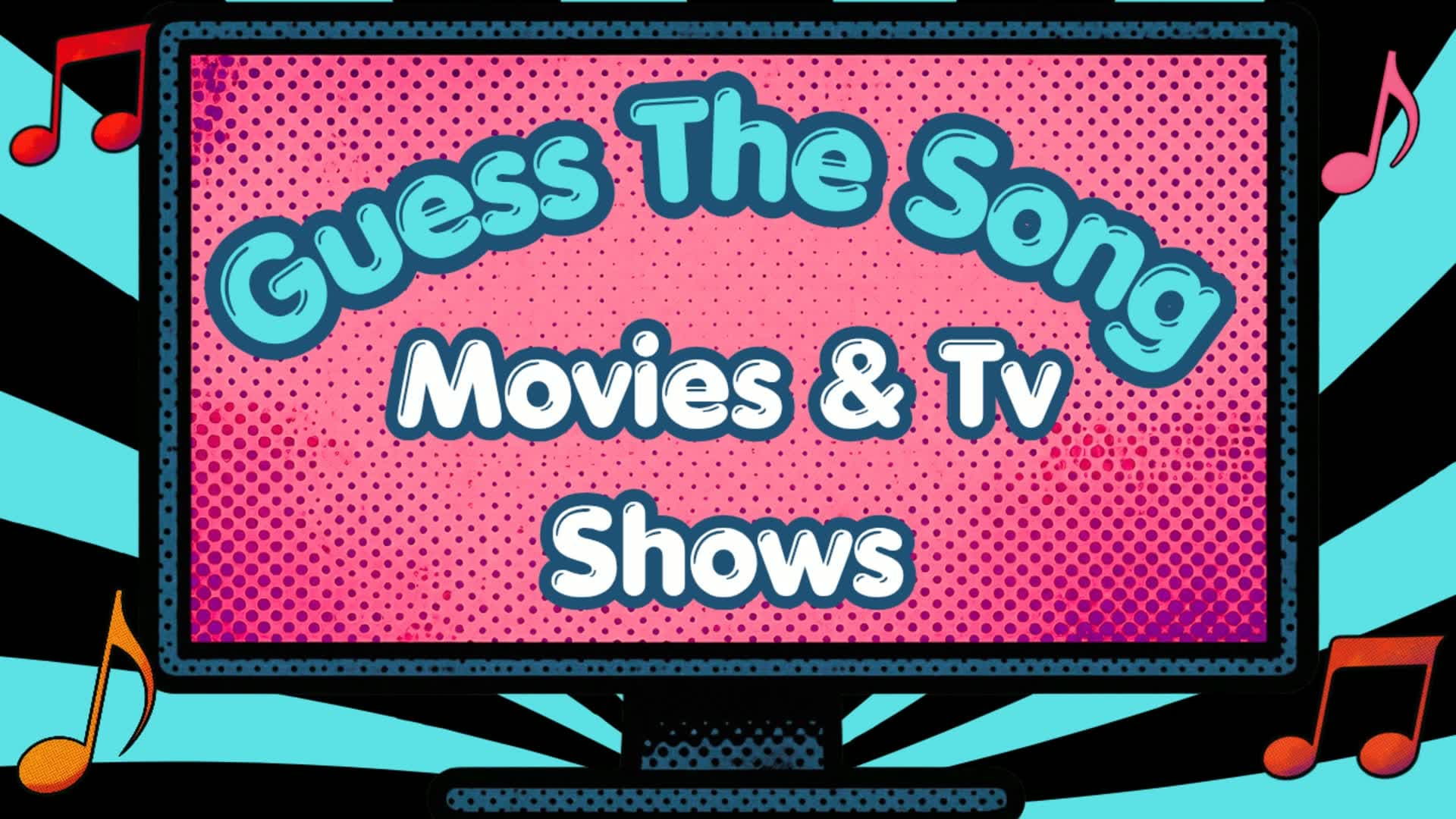 Guess The Song - Movies & TV Shows