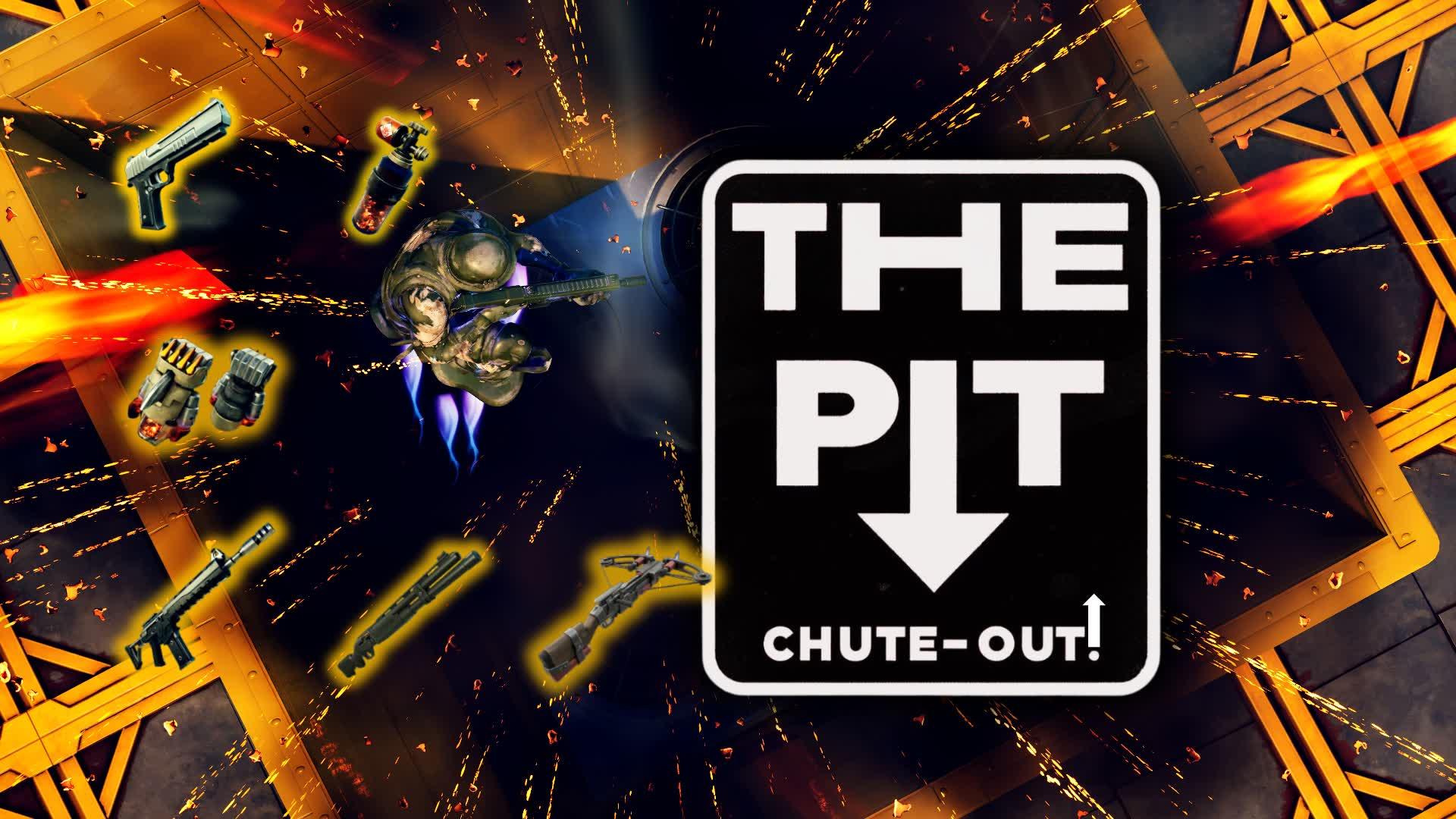 The Pit - Chute-Out