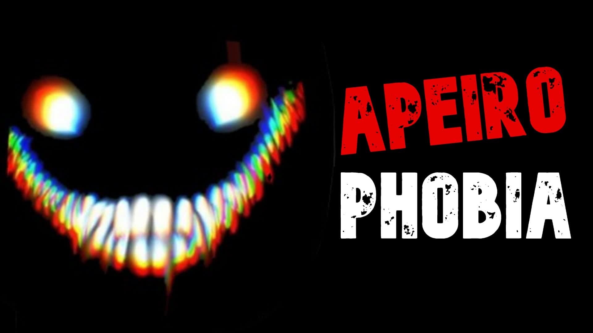 APEIROPHOBIA [HORROR]