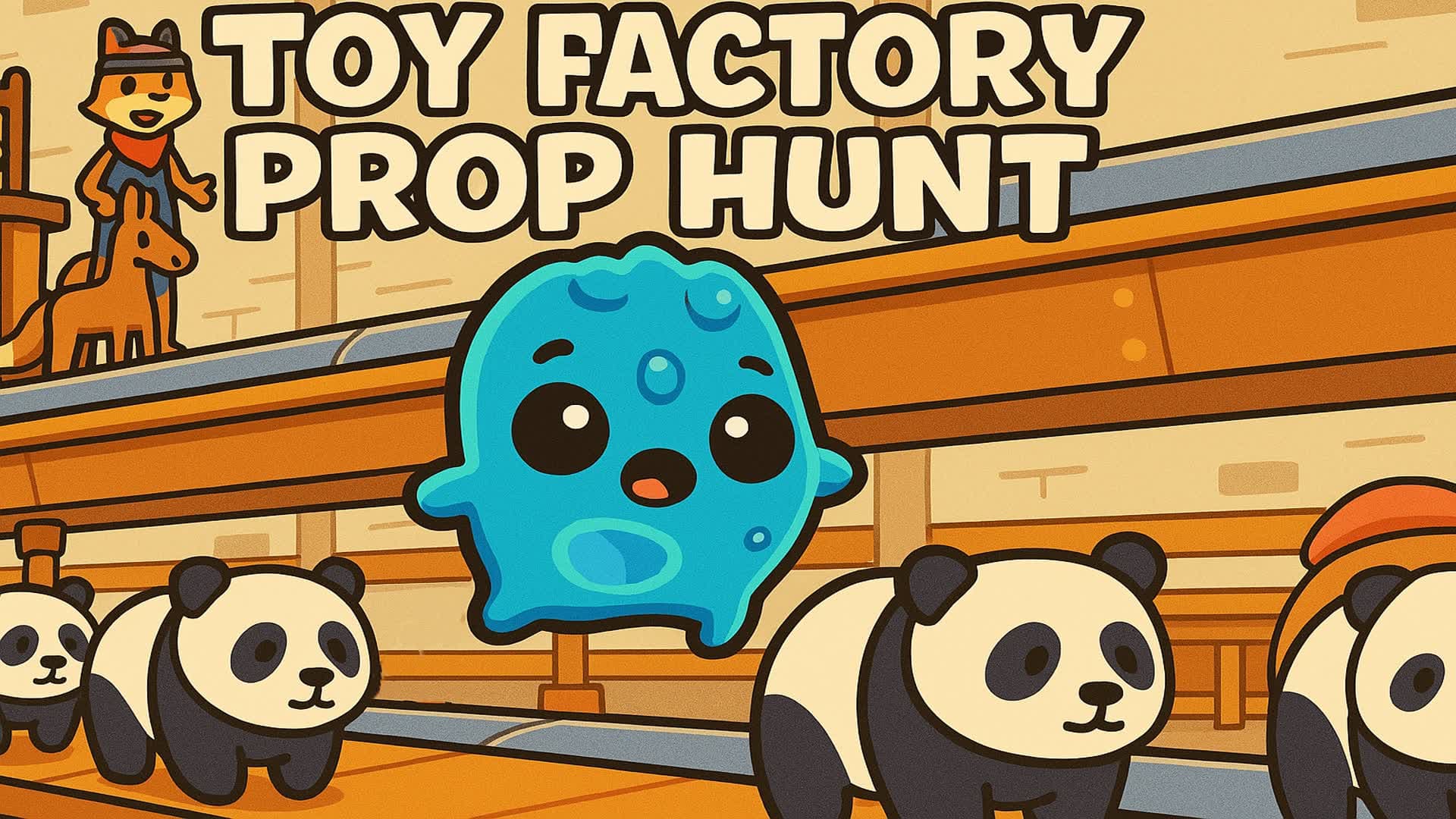 🧸Toy Factory Prop Hunt 🧸