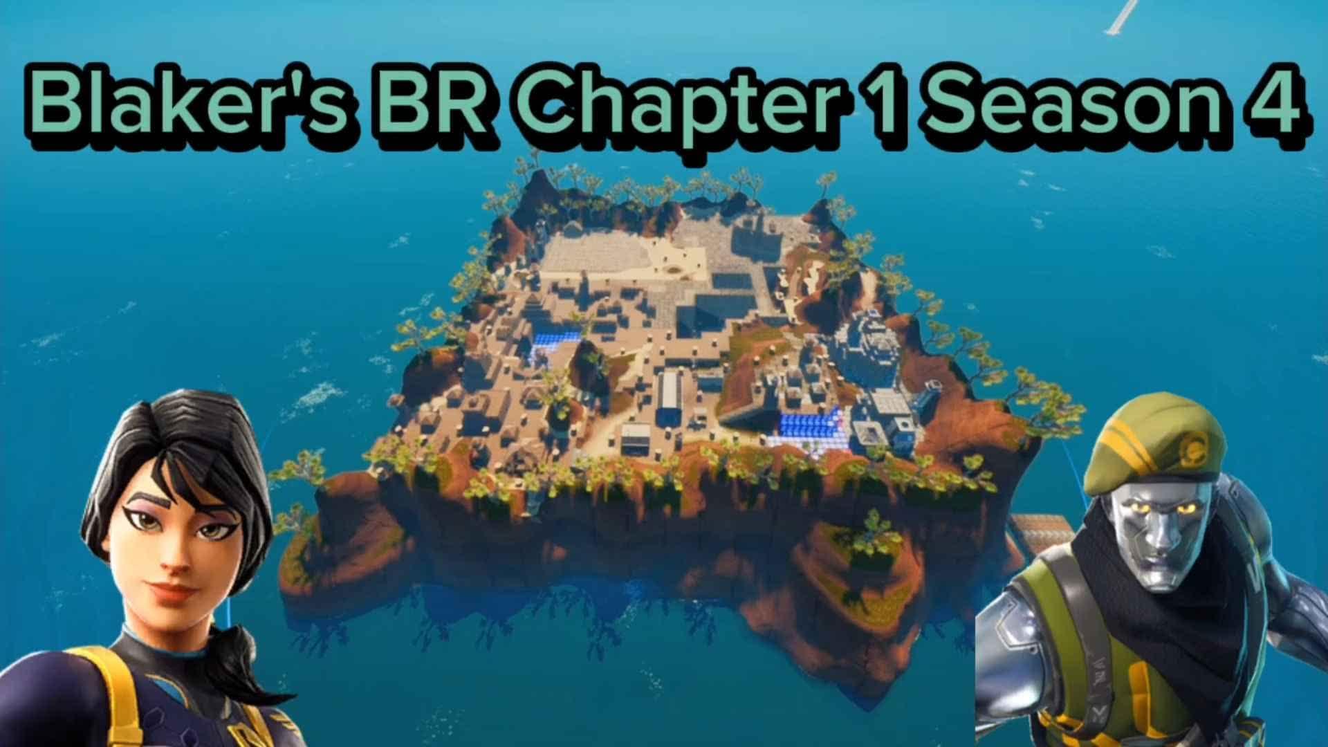 Blaker's BR Chapter 1 Season 4