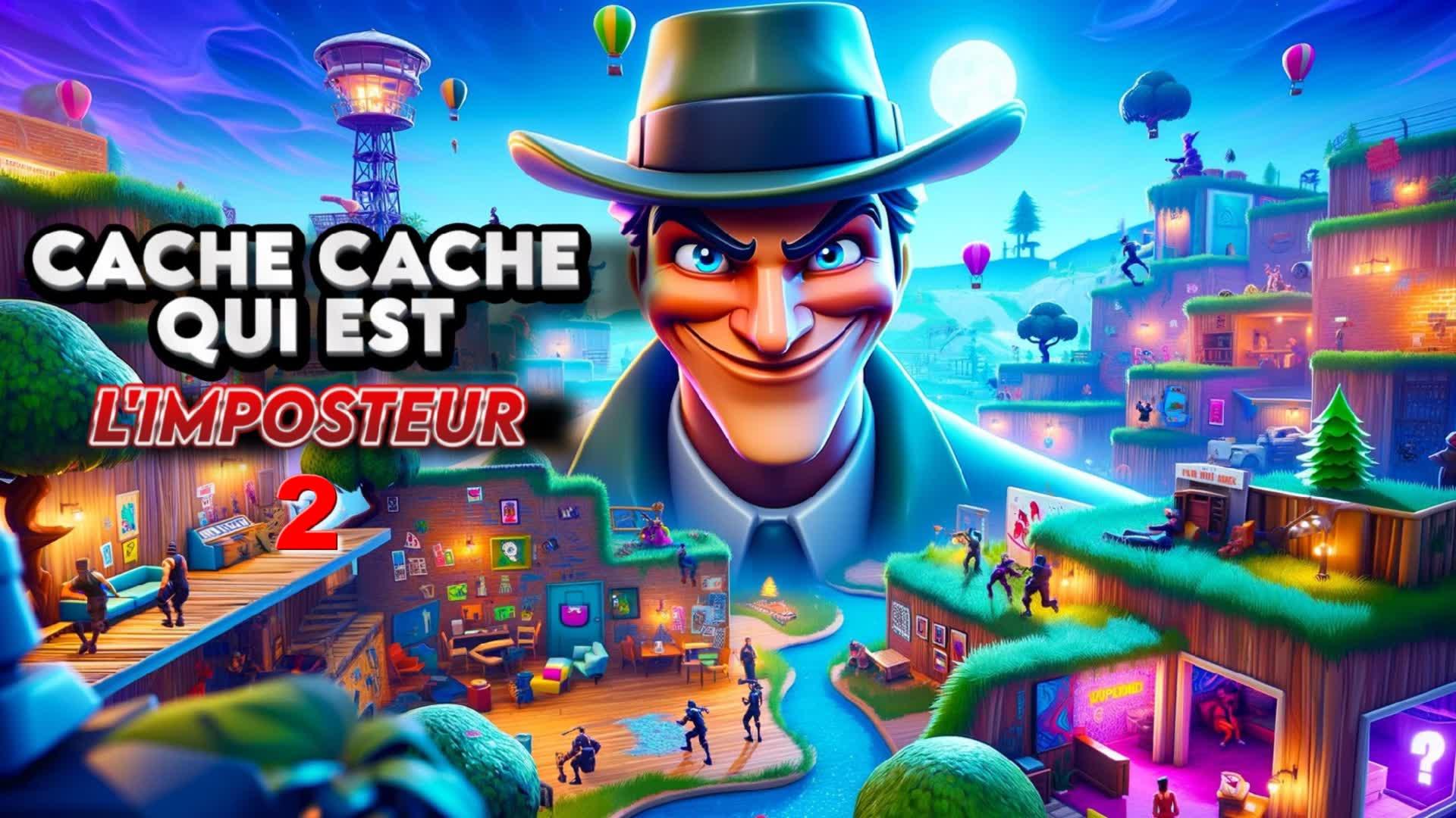 Cache-Cache mais qui est L'imposteur 2