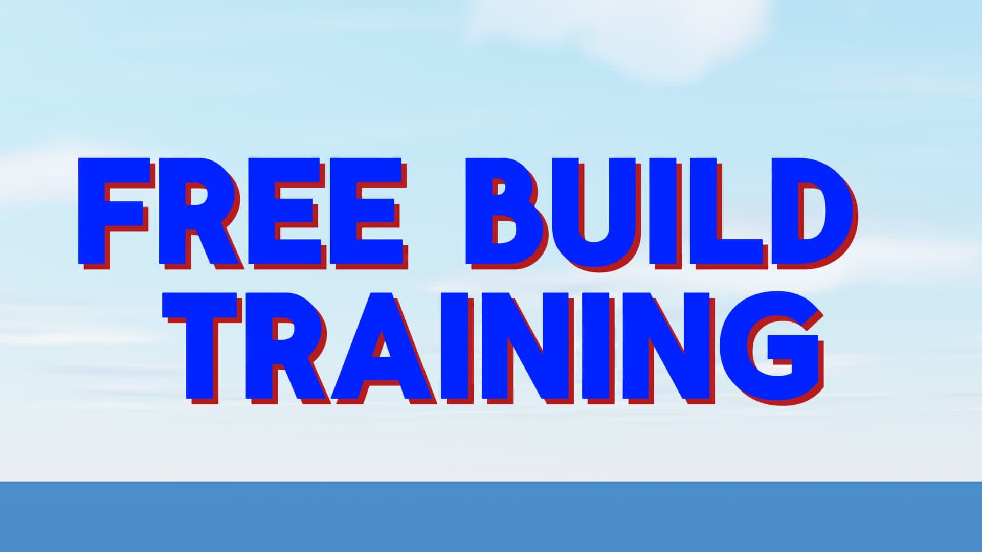 FREE BUILD TRAINING