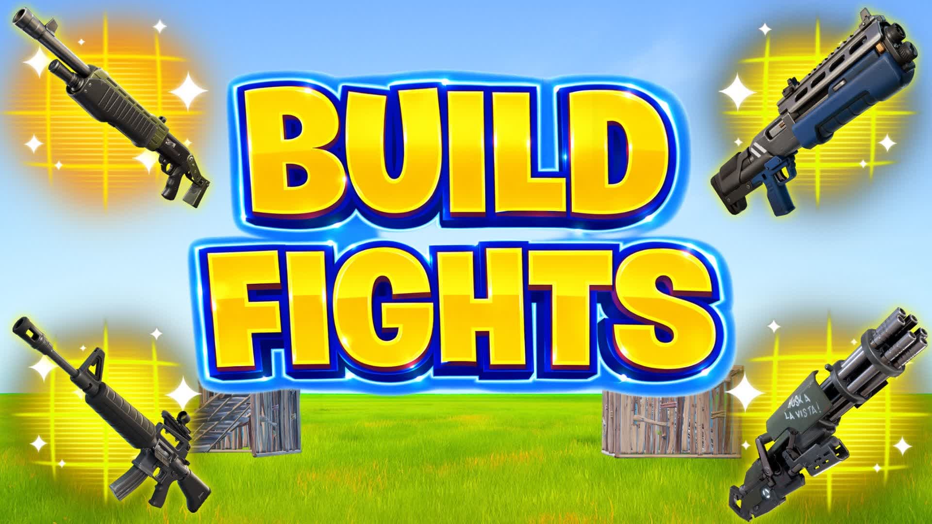 BUILD FIGHTS