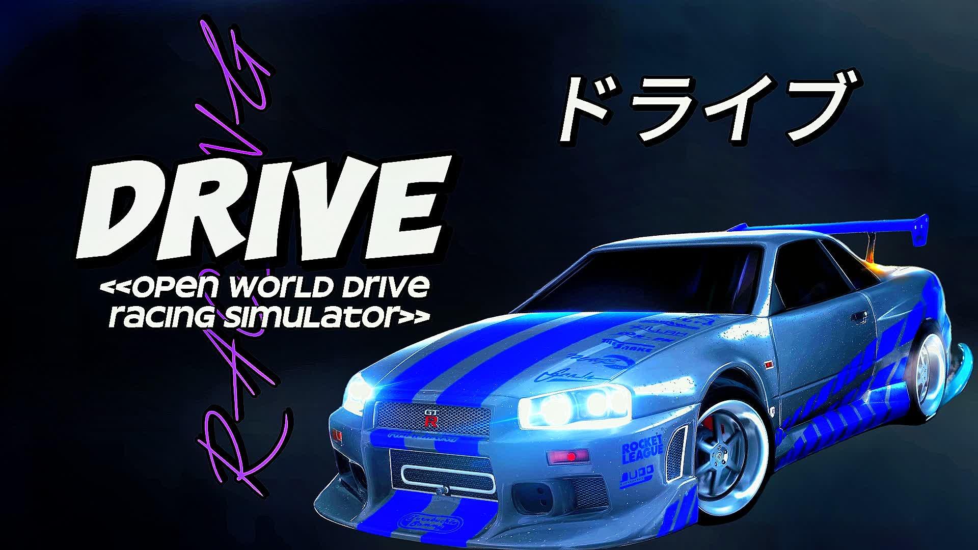 DRIVE ドライブ  - OPEN WORLD DRIFT ドライブ