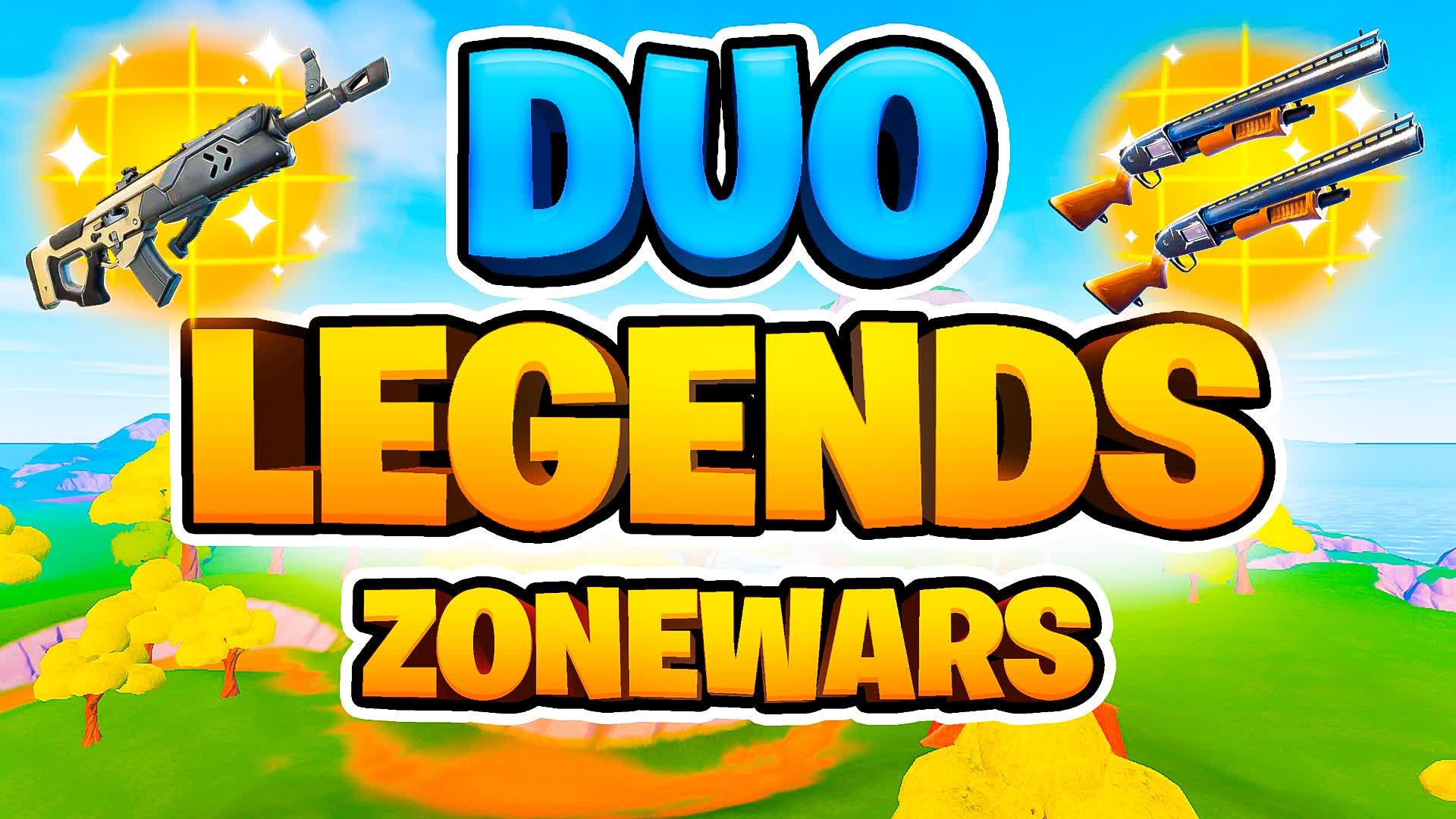 Duo 🏆 Legends Zone Wars [Ranked]