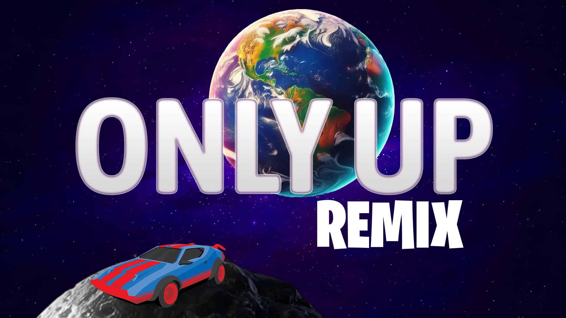 Only UP REMIX - Rocket Racing