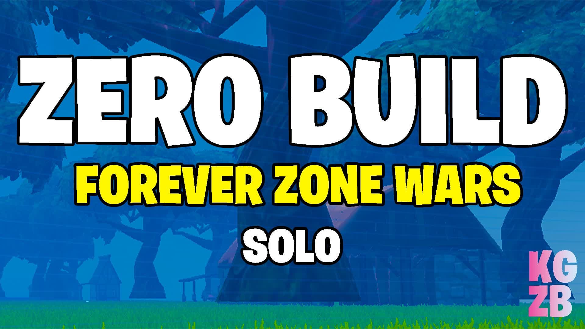 Zero Build Forever Zone Wars