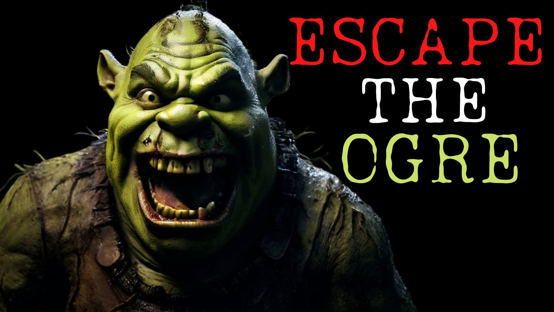 ESCAPE THE OGRE