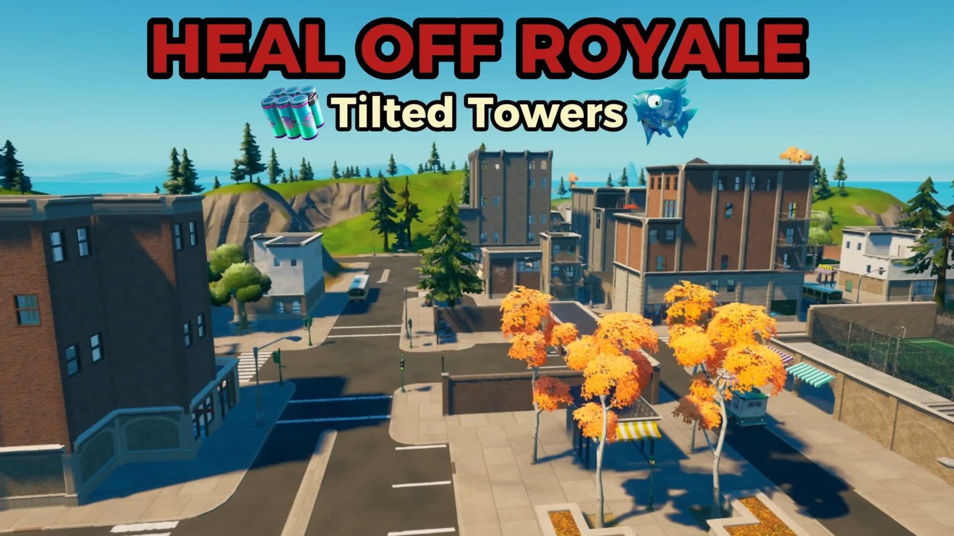 Heal off Royale Tilted Towers