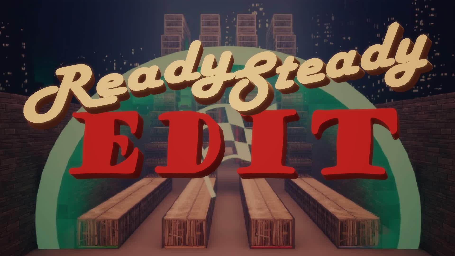 READY STEADY EDIT