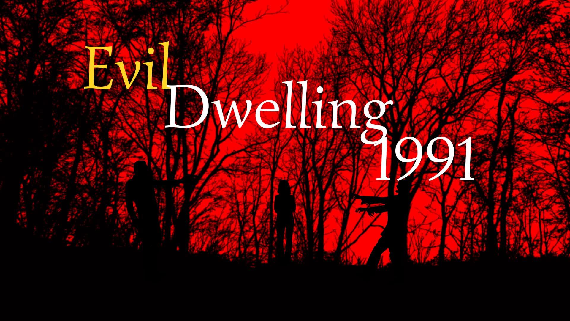 Evildwelling 1991 [Horror]