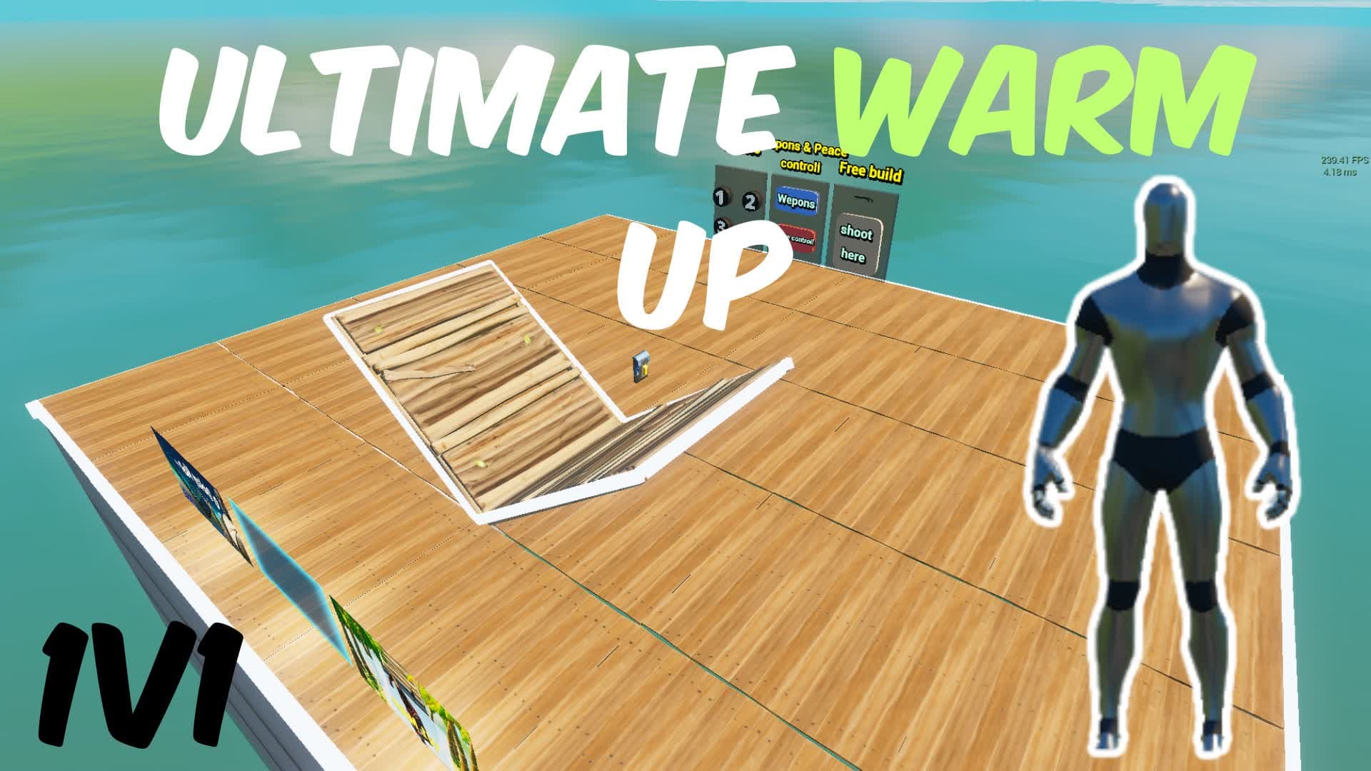 🔥ULTIMATE Warm Up 1v1 Map🔥