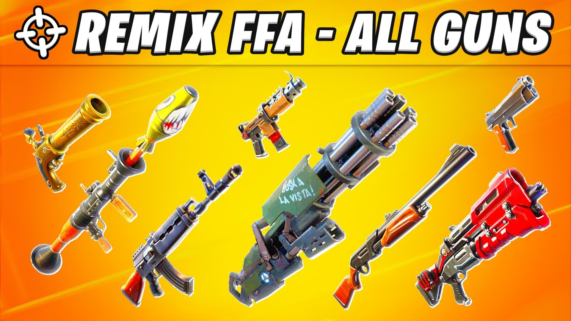 REMIX FFA - ALL GUNS - GUN GAME