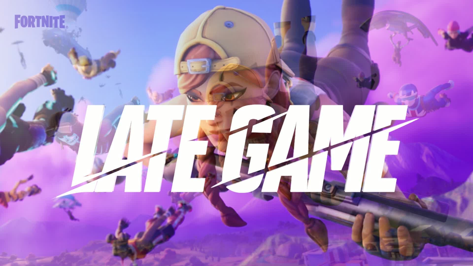 LATE GAME